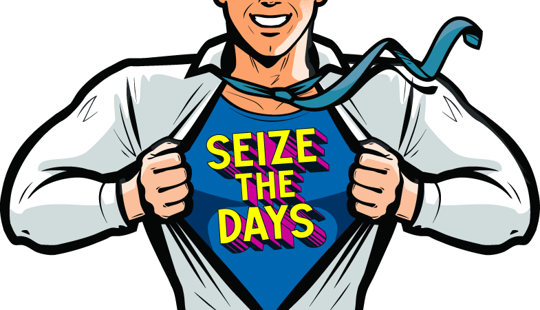 Seize the Days Seize the Days